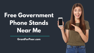 Free Government Phone Stands Near Me