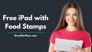 Free iPad with Food Stamps