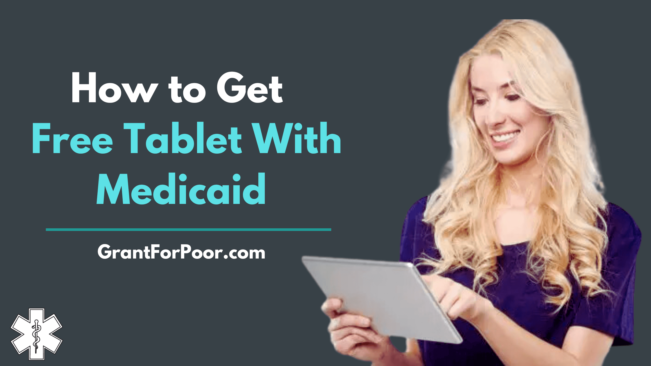 How to Get Free Tablet With Medicaid How to Get Free Tablet With Medicaid