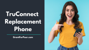 TruConnect Replacement Phone