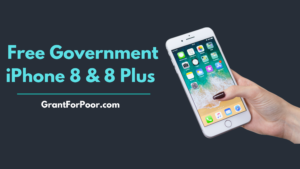 Free Government iPhone 8 & 8 Plus